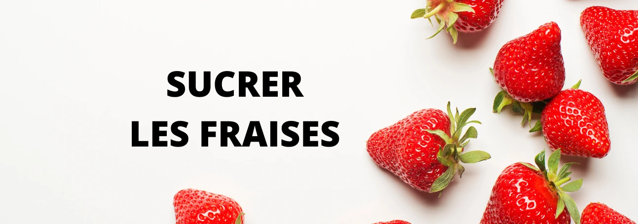 « Sucrer les fraises » : Que signifie cette expression française
